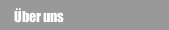 &Uuml;ber uns